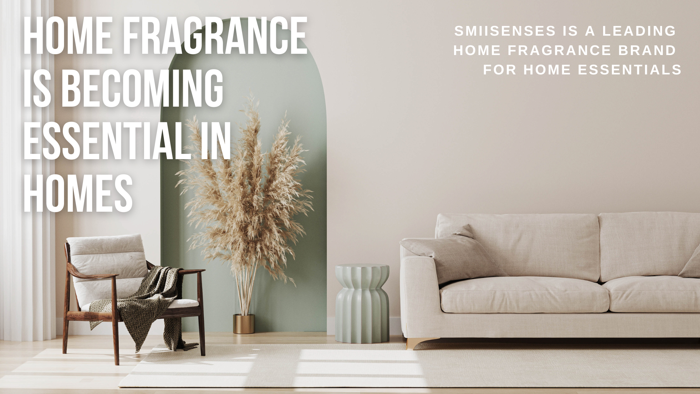Why Home Fragrance Is Becoming Essential in Modern Indian Homes | Smiisenses